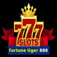 fortune tiger 888