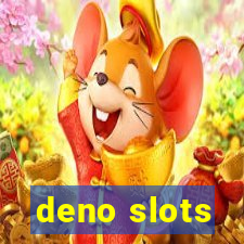 deno slots