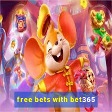 free bets with bet365