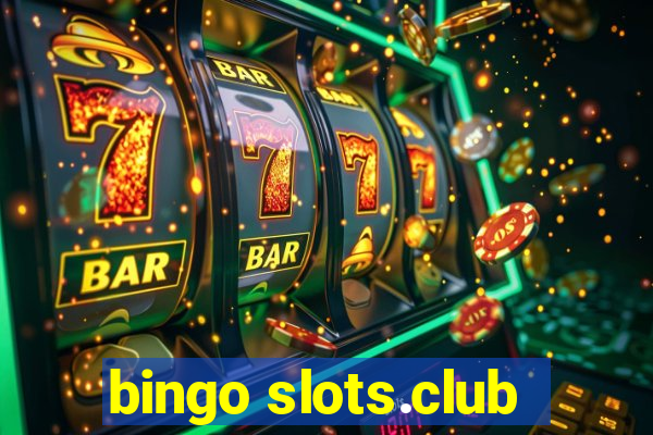 bingo slots.club