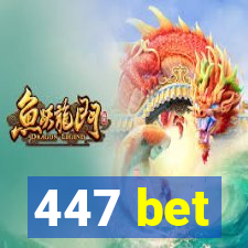 447 bet