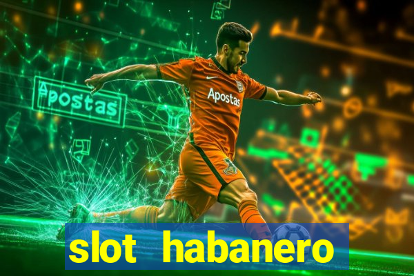 slot habanero gampang menang