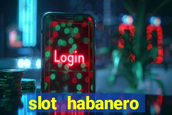 slot habanero gampang menang