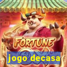 jogo decasa