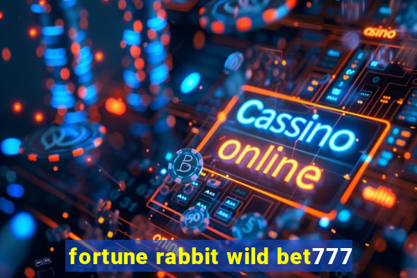 fortune rabbit wild bet777