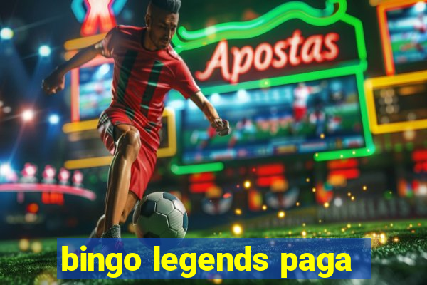 bingo legends paga