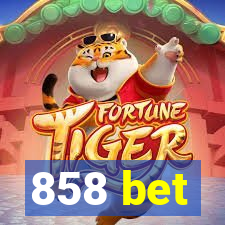 858 bet