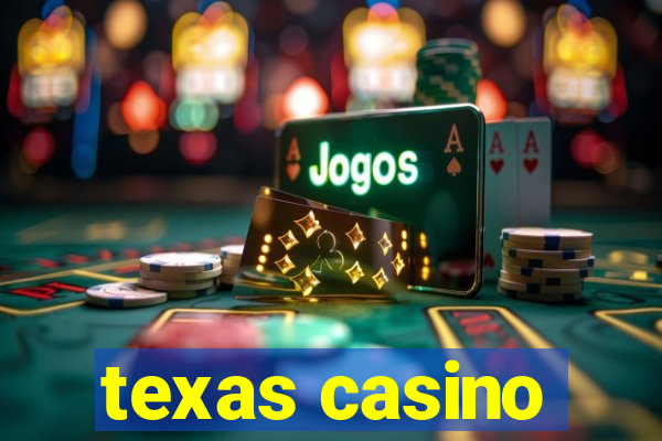 texas casino