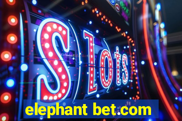 elephant bet.com