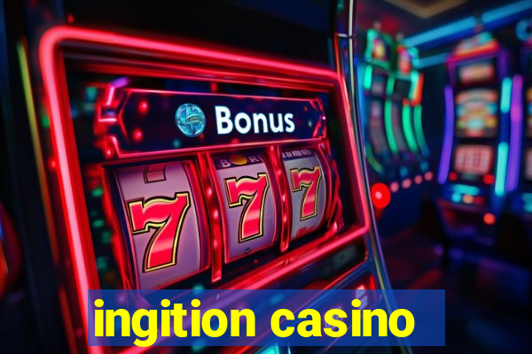 ingition casino