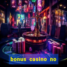 bonus casino no deposit 2024