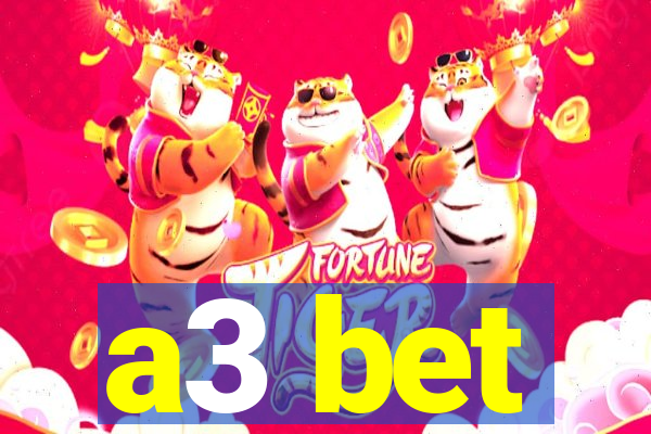 a3 bet