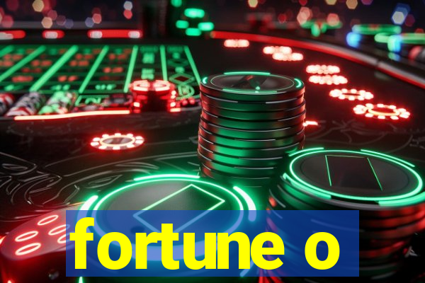 fortune o