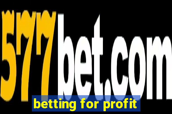 betting for profit