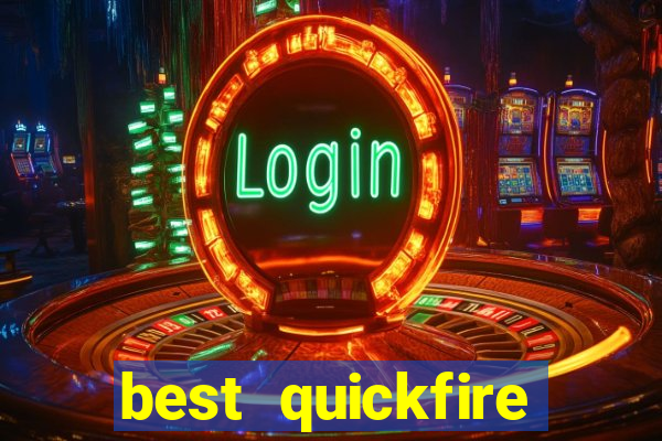 best quickfire online slot sites