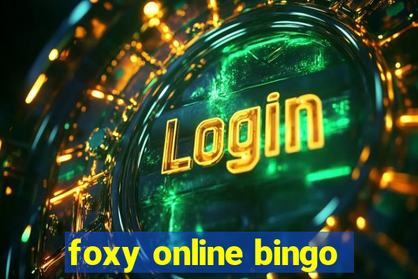 foxy online bingo