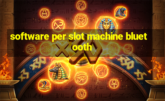 software per slot machine bluetooth