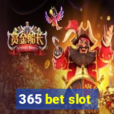 365 bet slot