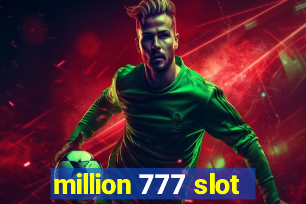 million 777 slot