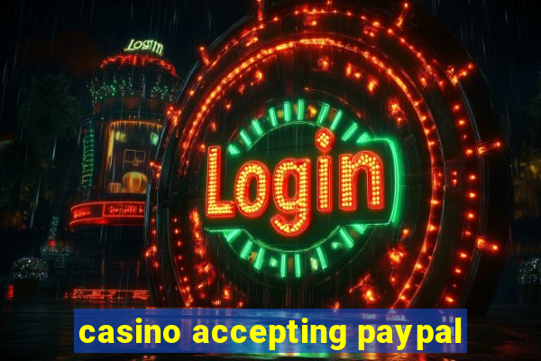 casino accepting paypal