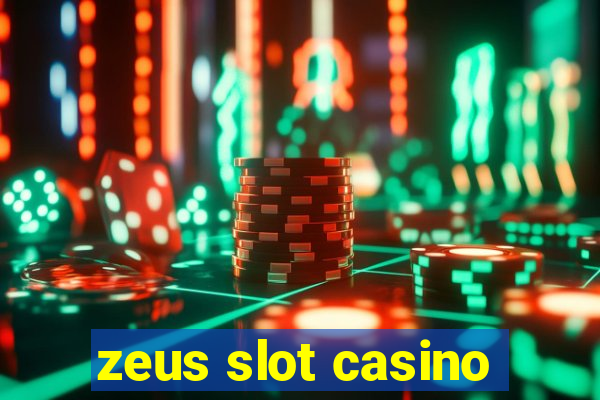 zeus slot casino