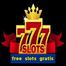 free slots gratis para jogar