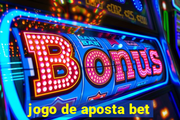 jogo de aposta bet