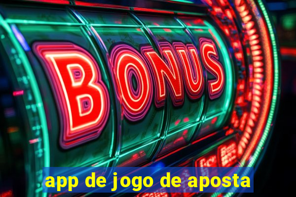 app de jogo de aposta