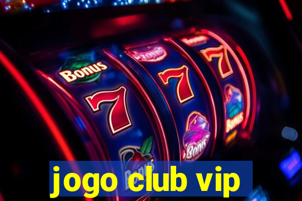 jogo club vip