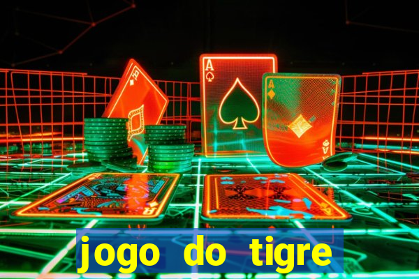 jogo do tigre passo a passo