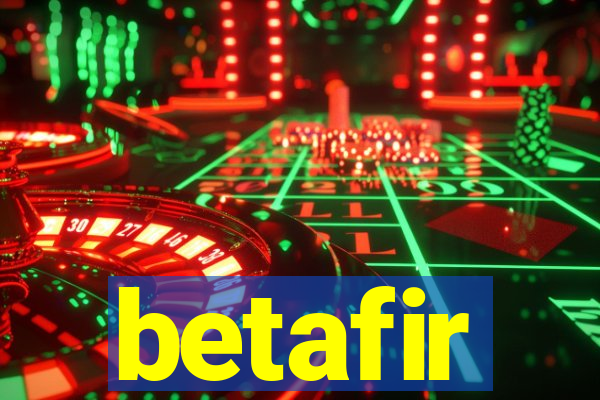 betafir