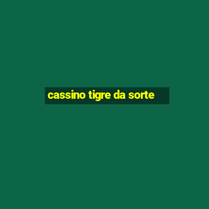 cassino tigre da sorte