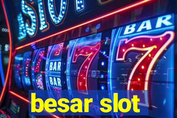 besar slot