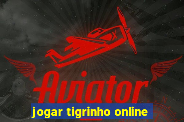 jogar tigrinho online