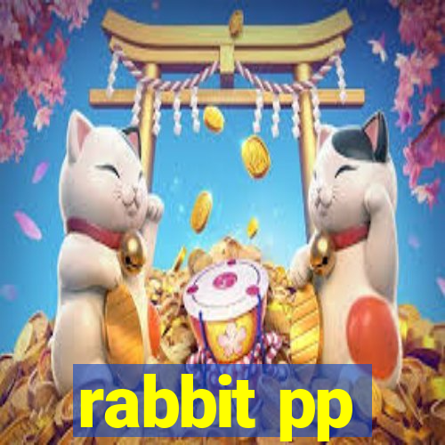 rabbit pp