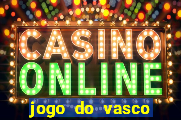 jogo do vasco online globo