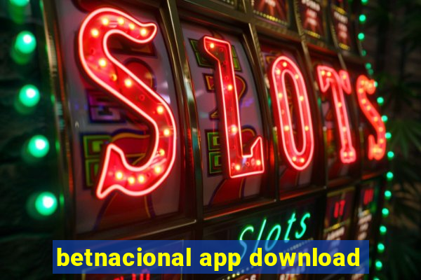 betnacional app download