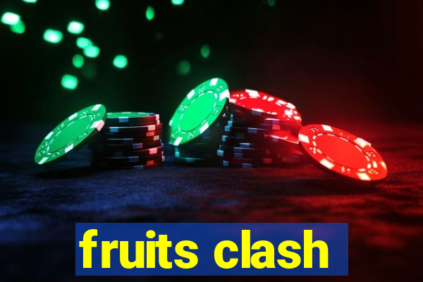 fruits clash