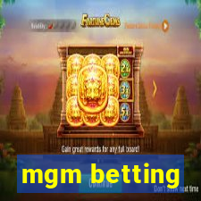 mgm betting