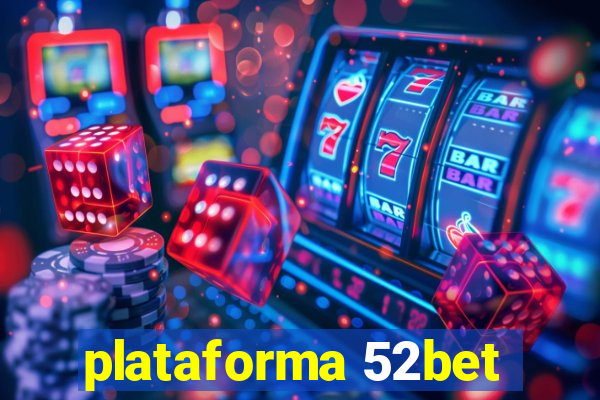 plataforma 52bet