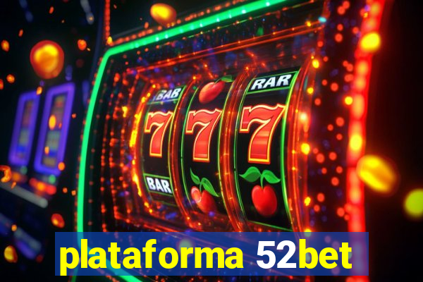 plataforma 52bet