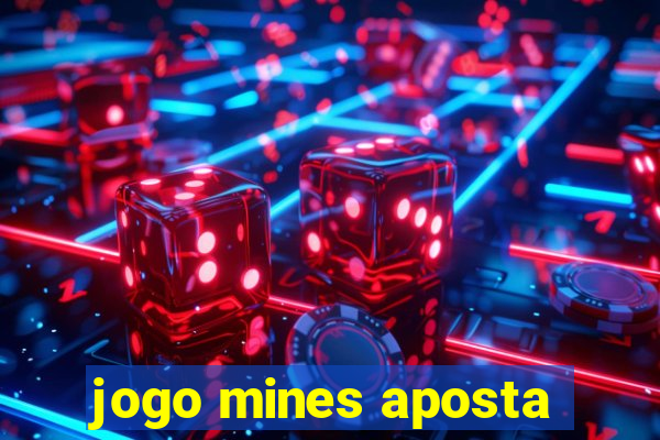 jogo mines aposta