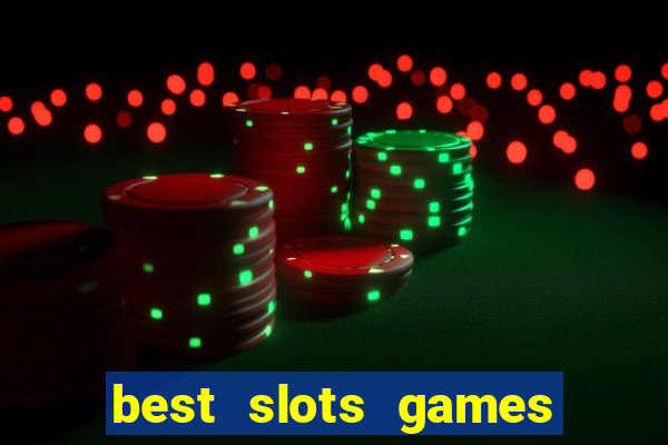 best slots games to win money