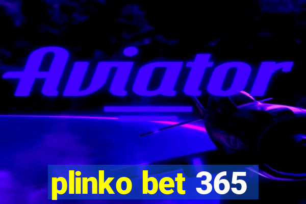 plinko bet 365