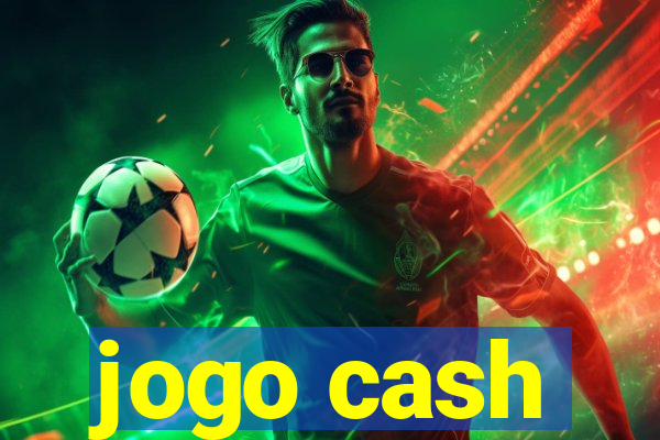 jogo cash