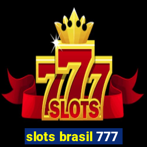 slots brasil 777