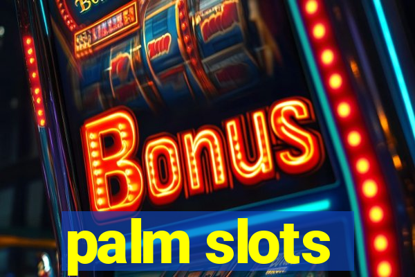 palm slots