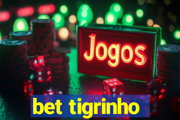 bet tigrinho