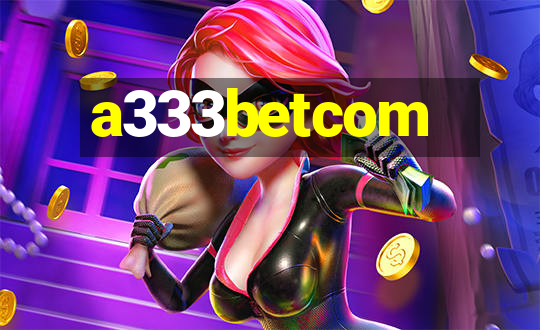 a333betcom