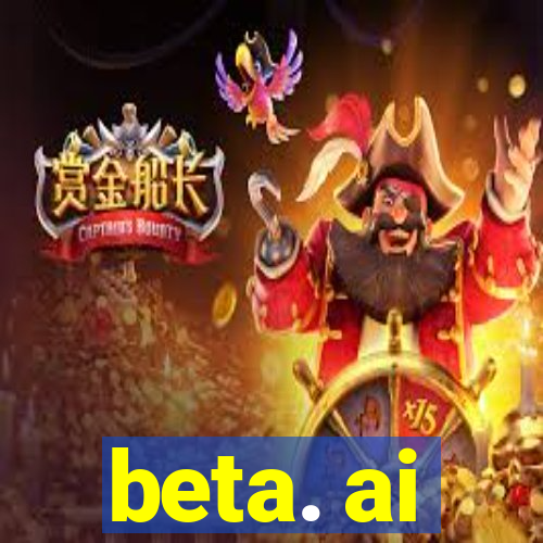 beta. ai